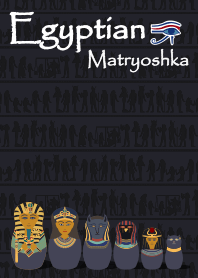 Matryoshka02 (Egyptian) + black [os]