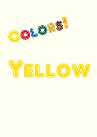 Colors! Yellow