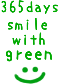 365days smile with green