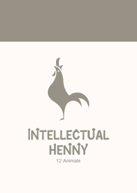 Intellectual Henny2 : 12 Animals