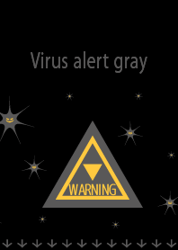 【大量発生】ウイルス注意警報 gray