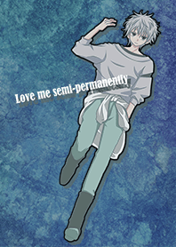 Love me semi-permanently[BOY ver]