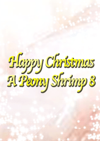 Happy Christmas A Peony Shrimp 8