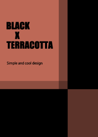 BLACK X TERRACOTTA