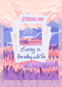 Evening in the valley with Toki