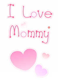 I Love Mommy 2! (Red Ver.3)