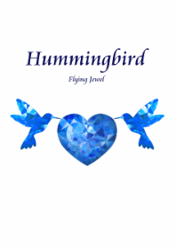 Hummingbird -Flying Jewel-