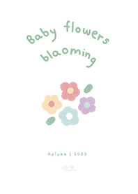 Baby flowers blooming