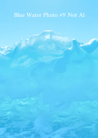 Blue Water Photo #9 Not AI