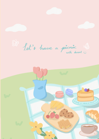 Let's have a picnic with dessert :)