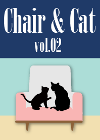 Chair & Cat vol.02