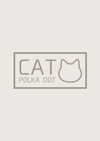 CAT POLKA DOT[GREIGE]