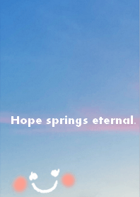 Hope springs eternal.