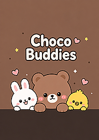 Choco Buddies.