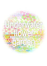 Underwater flower garden