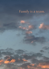Family is a team.