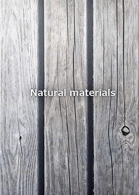 Natural materials