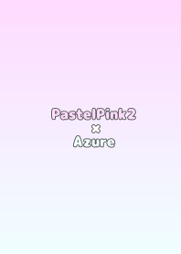PastelPink2xAzure/TKC