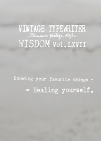 VINTAGE TYPEWRITER WISDOM Vol.LXVII