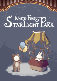 White Fungus,Starlight Park *Revised