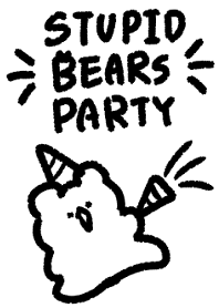 Stupid bears party