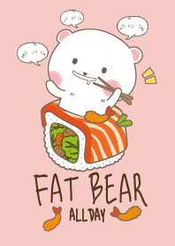 Fat Bear All Day