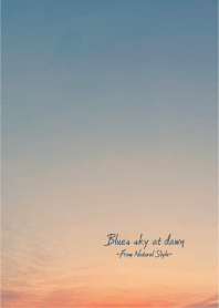 Blues Sky at Dawn - Natural Style