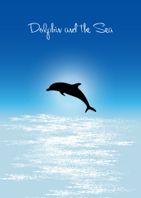Dolphin and the Sea.
