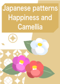 Japanese patterns<Happiness,Camellia>