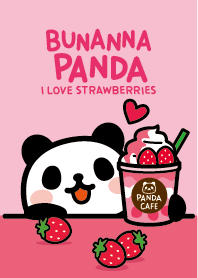 Bunanna PANDA / I love strawberries