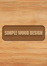 Simple WOOD design