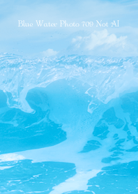 Blue Water Photo 709 Not AI