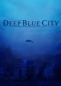 Deep Blue City -海底都市-