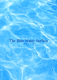 The Blue Water Surface 23
