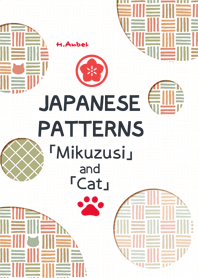 JAPANESE PATTERNS No.10 Mikuzusi and Cat