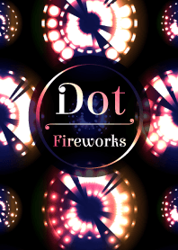 Dot - Fireworks