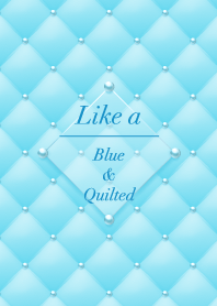 Like a - Blue & Quilted #Soda
