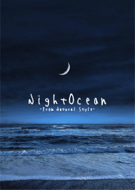 Night Ocean 3 / Natural Style