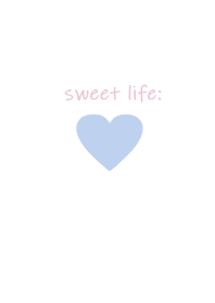 sweet life (blue pink)