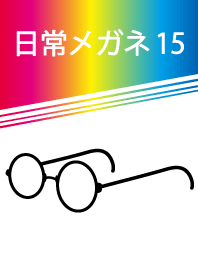 Everyday glasses part 15