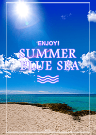 ENJOY!SUMMER BLUE SEA