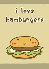 I Love Hamburgers !