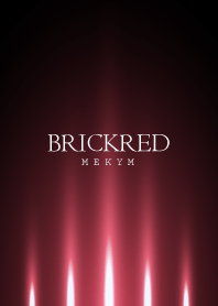BRICKRED LIGHT. -MEKYM-
