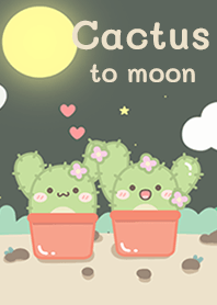 Cactus to moon!
