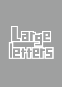 Large letters Gray