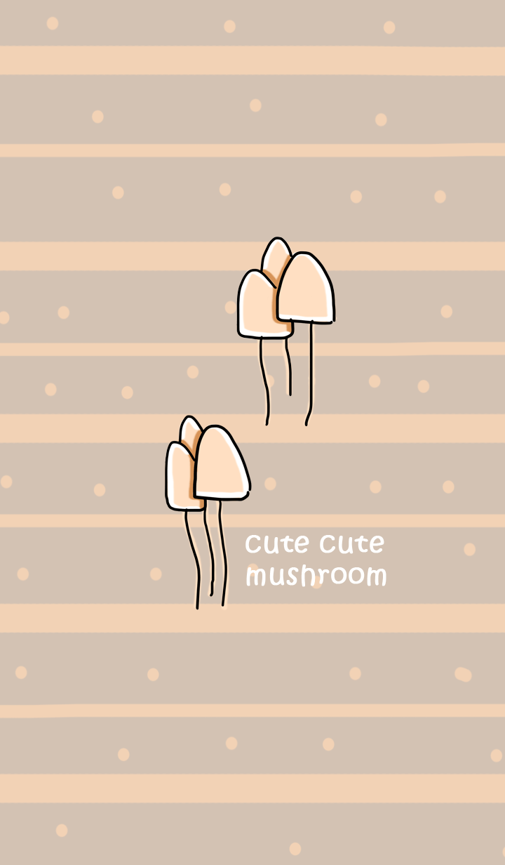 Cute Cute Mushroom