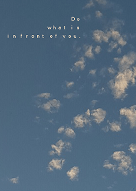 Do what is in front of you.