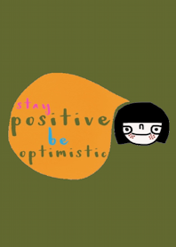 Soda, Stay positive.