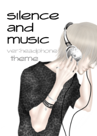 silence and music ver:headphone