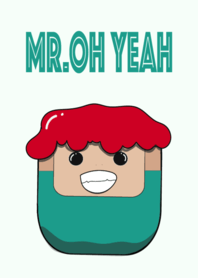 Mr.OH YEAH